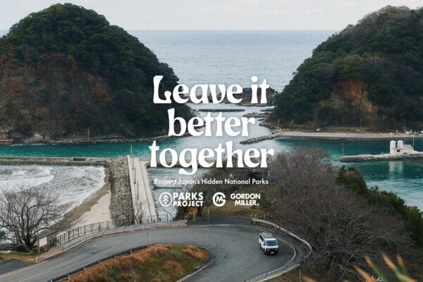 PARKS PROJECT JAPAN × GORDON MILLER初のコラボレーションプロジェクト『LEAVE IT BETTER TOGETHER』を発表！